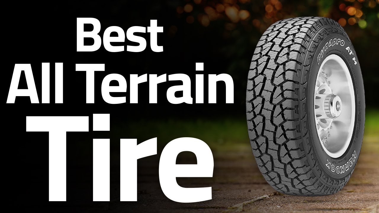 Best All Terrain Tire 2021 2023 Review Best Budget All Terrain Tires