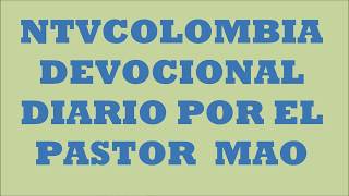 devocional diario por el pastor MAO 27 agosto 2018