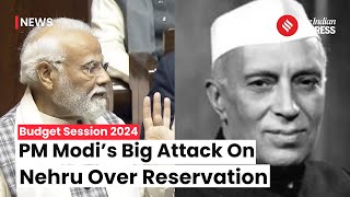 PM Modi Attacks First PM Jawaharlal Nehru, Says “Nehru Was Against Reservation”, Reads Letter