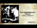 The Vanishing Act - Disillusioned