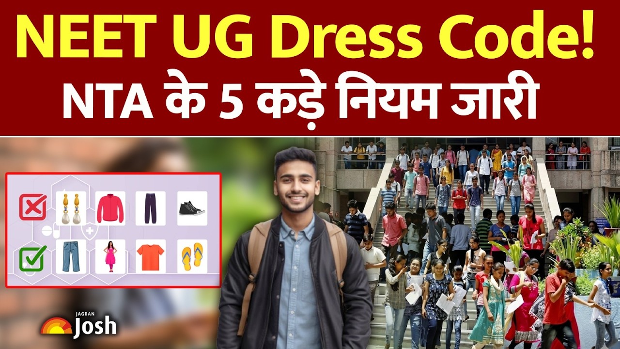 NEET 2026 Dress Code Official Rules | What You Can & Can’t Wear | Male ...