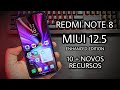 Boom 💥 - Redmi Note 8 - MIUI 12.5 Enhanced Edition - Top 10 + Novos Recursos Adicionados