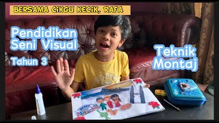 Montaj - Pendidikan Seni Visual (PSV) Tahun 3. Teknik Montaj Tema Malaysia