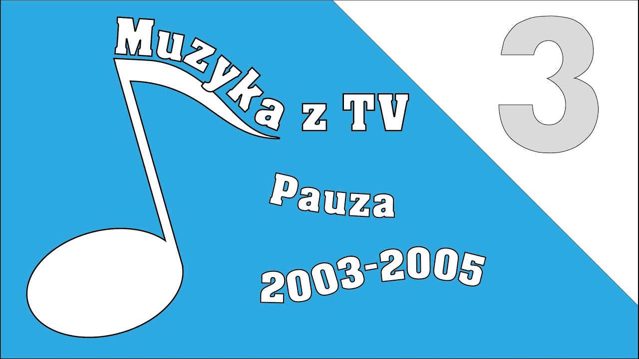 3 - Muzyka z pauzy (2003-2005)