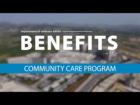 Benefits Intro: Community Care Program