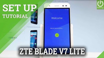 How to Set Up ZTE Blade V7 Lite - Initilization Process in ZTE
