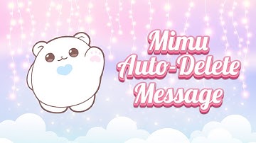 Mimu Auto-Delete Message | Discord Tutorial
