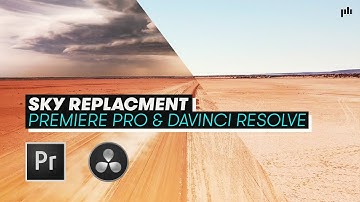 Sky Replacement Tutorial in Premiere Pro & DaVinci Resolve