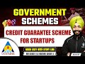 Credit Guarantee Scheme for Startups | Important Govt Schemes for RBI Grade B & NABARD Grade A 2026