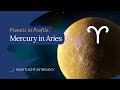 Planets in Profile: Mercury in Aries