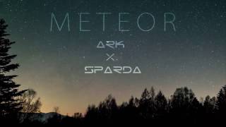 ARK & SPARDA - METEOR (OFFICIAL MUSIC) Resimi