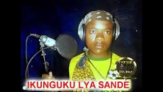 IKUNGUKU LYA SANDE NG'WANACHARLES ===== UJUMBE WICHOLA  0734983020  by Lwenge Studio 2022 Kilyamat
