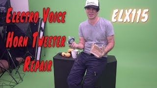 Electro Voice Horn Tweeter Repair ELX115 and ELX115P with Vic James Bict