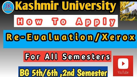 How to Apply for Re-Evaluation and Xerox  forms Kashmir University For All Semesters || Bg 5th sem