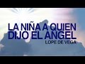 La niña a quién dijo el Ángel - Lope de Vega