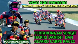 VEDA EGA PRATAMA PELAJARI PERTARUNGAN SENGIT HAKIM DANISH DAN ALVARO CARPE DIRACE 2 RBRC JEREZ