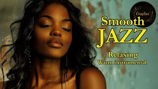 Smooth Jazz \u0026 Relaxing Instrumentals – Timeless Smooth Vibes