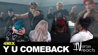 rIVerse Reacts: Y U Comeback by 4MIX - M/V Reaction