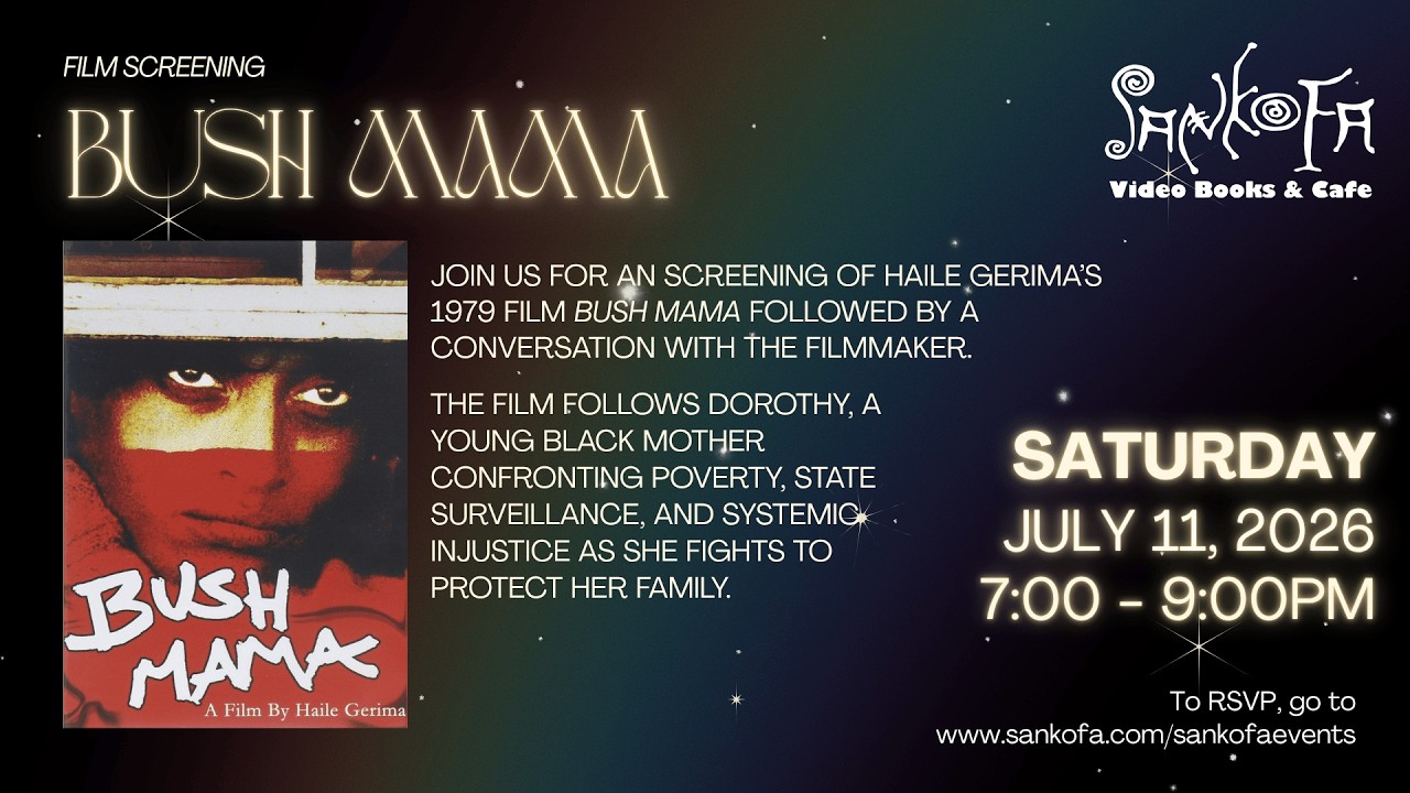 Bush Mama: Film Discussion