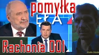 Nie-Systemowa Okropna Pomyłka Rachonia. Macierewicz - Rachoń