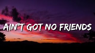 Conor Maynard - Ain't Got No Friends (Lyrics)