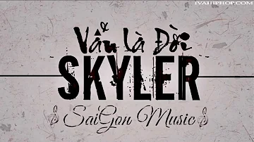 Vẫn là đời - Skyler | Rap Việt Đẳng Cấp