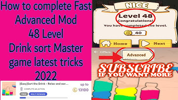 How to complete Fast Advanced Mod 48 Level Drink sort master game latest tricks 2022