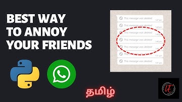 Best way to annoy your friends | WhatsApp | Python | Prank | Tamil | Learn with Esprit