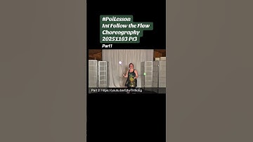 Pt1 Poi Int Follow the Flow Choreography 20251103 Pt3 #poi #PoiSpinning #PoiDance #PoiTutorial