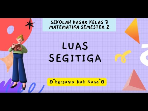 Luas Segitiga (Matematika SD Kelas 3)