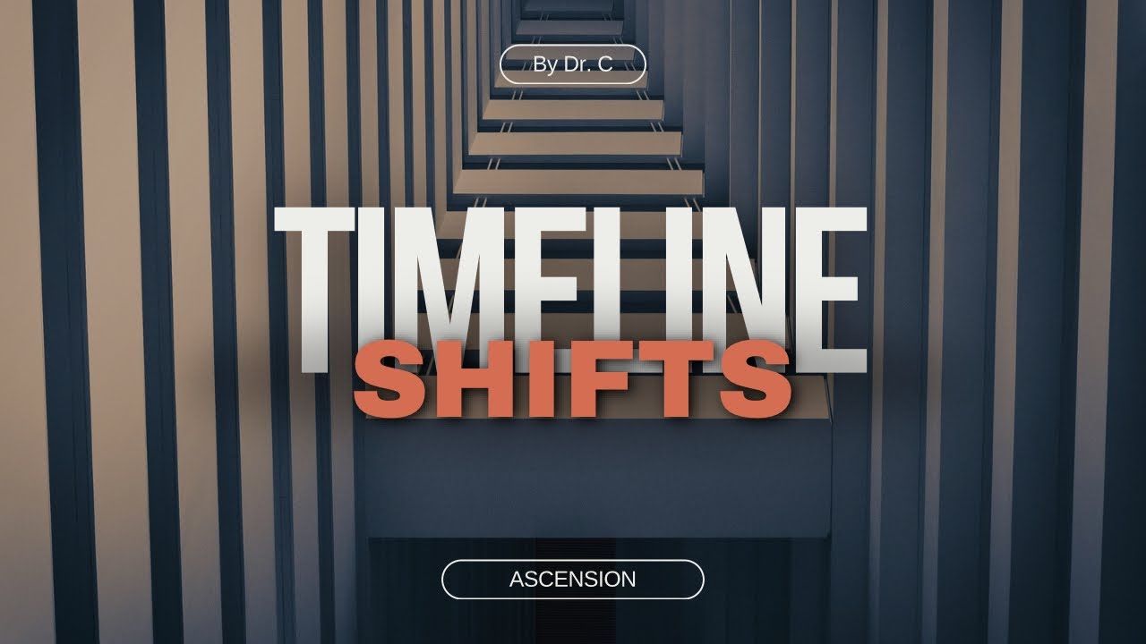 timeline-shifts-ascension-with-dr-c-youtube
