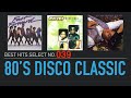 80s old disco best hits select music factory