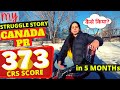 HOW I GOT CANADA PR from INDIA with LOW CRS SCORE of 373? | NO AGENT | CANADA PR PROCESS EXPLAINED