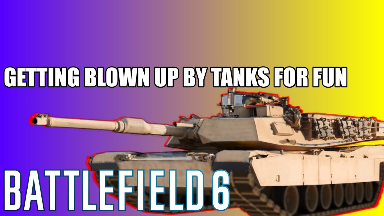 GETTING BLOWN UP BY TANKS FOR FUN | BattleField 6 Beta