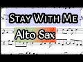 Stay With Me I Alto Sax Sheet Music Backing Track Play Along Partitura Sam Smith