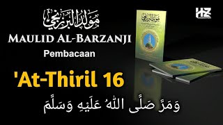 MAULID AL-BARZANJI 'Ath-Thiril 16 || Al Barzanji Rawi 16 Teks Arab