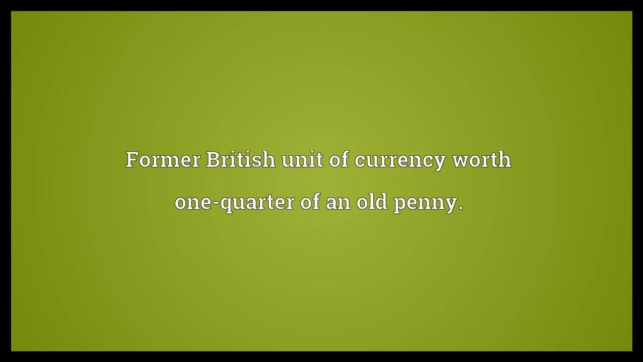 Farthing Meaning YouTube