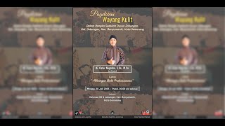 🔴📡Live Pagelaran Wayang Kulit Ki Catur Nugroho, M.Sn. // Lakon "Mbangun Bale Prabaswasa"