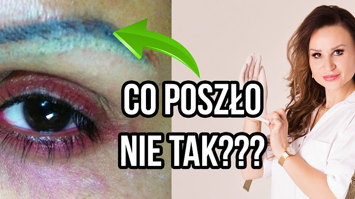 ZOBACZ ZANIM ZROBISZ Makijaż Permanentny #2 Jak długo trwa zabieg