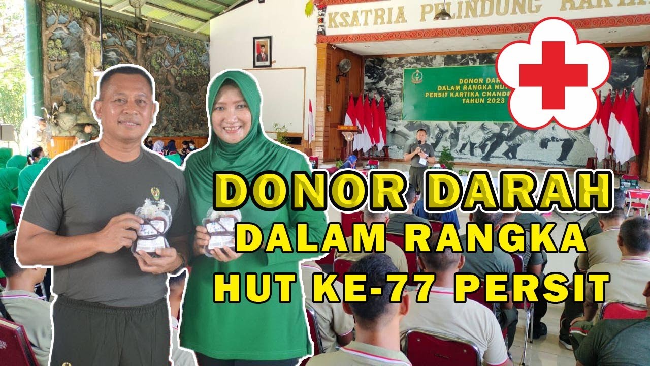 DONOR DARAH DALAM RANGKA HUT PERSIT KE 77 SETETES DARAH AKAN