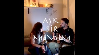 Arın Yılmaz-Aşk Bir Mevsim feat. Betül Sayın (Akustik) Resimi