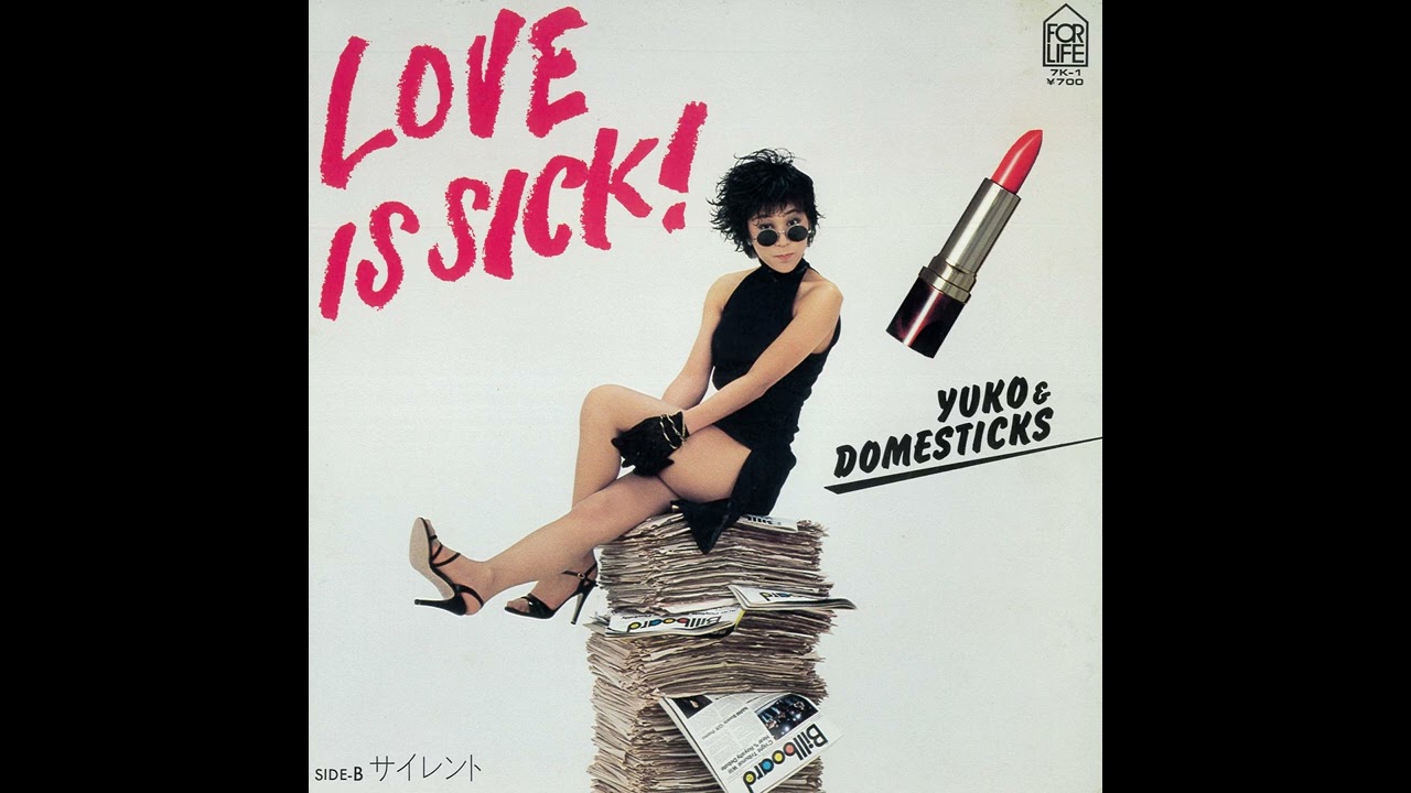 Yuko & Domesticks「Love is Sick!」[1980] - YouTube