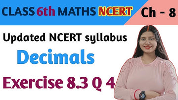 Q 4, Ex 8.3 - Decimals - Chapter 8 - Class 6th maths NCERT | maths new syllabus ncert