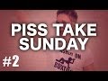 PISS TAKE SUNDAY | Facebook Famous