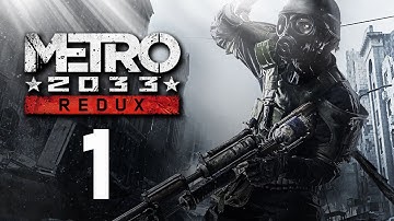 Metro 2033 Redux [Part 1] (Stream)
