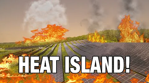 New Study Reveals Solar Panel Farms Cause Massive 'Heat Island' Effect