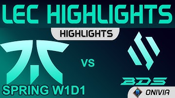 FNC vs BDS Highlights LEC Spring Season 2022 W1D1 Fnatic vs Team BDS by Onivia