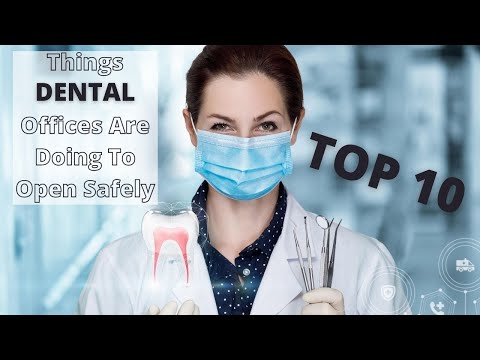 top-10-things-dental-offices-around-the-world-are-doing-to-open-up-during-the-pandemic