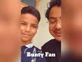 Bunty fan  jok creators