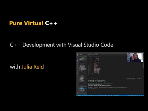 C++ Development with Visual Studio Code with Julia Reid